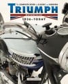 The Complete Book of Classic and Modern Triumph Motorcycles 1937-Today - Ian Falloon