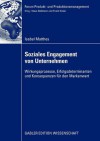 Soziales Engagement Von Unternehmen: Wirkungsprozesse, Erfolgsdeterminanten Und Konsequenzen Fur Den Markenwert - Isabel Matthes, Prof Dr Frank Huber