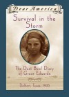 Survival in the Storm: The Dust Bowl Diary of Grace Edwards, Dalhart, Texas, 1935 - Katelan Janke