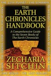 The Earth Chronicles Handbook: A Comprehensive Guide to the Seven Books of the Earth Chronicles - Zecharia Sitchin