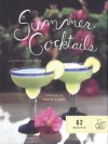 Summer Cocktails: 62 Recipes - Penelope Wisner, Daniel Clark