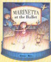 Marinetta at the Ballet - Elaine Mills, Friso Henstra