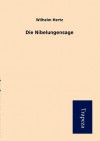 Die Nibelungensage - Wilhelm Hertz