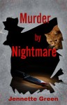 Murder by Nightmare - Jennette Green