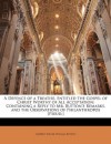 A Defence of a Treatise, Entitled the Gospel of Christ Worthy of All Acceptation: Containing a Reply to Mr. Button's Remarks, and the Observations O - Andrew Fuller, William Button