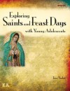 Exploring Saints and Feast Days with Young Adolescents - Jenni Vankat