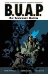 B.U.A.P. 9: Die Schwarze Göttin - Mike Mignola, John Arcudi, Guy Davis