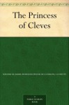 The Princess of Cleves - Madame de La Fayette