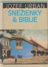 Snežienky & biblie - Jozef Urban, Valdemar Švábenský