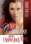 Die Queen und der Homo Jock King (Auf den ersten Blick 2) - Anna Doe, T.J. Klune