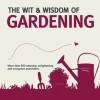 The Wit & Wisdom of Gardening - Nick Holt