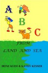 ABC from Land and Sea - Irene Kueh, Kathy Kesner