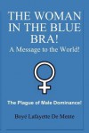 The Woman in the Blue Bra! - Boyé Lafayette de Mente