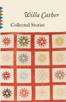 Collected Stories (Vintage Classics) - Willa Cather