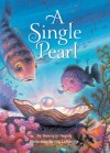 A Single Pearl - Donna Jo Napoli, Jim LaMarche