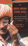 The Great Indian Phone Book: How the Cheap Cell Phone Changes Business, Politics, and Daily Life - Assa Doron, Robin Jeffrey