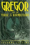 Gregor and the Curse of the Warmbloods - Suzanne Collins