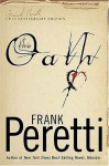 The Oath: Special Collection 10th Anniversary Edition - Frank Peretti