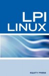 Linux Lpic 1 And Lpi Certification: The Ultimate Lpic 1 Linux Lpi Certification Review - Terry Sanchez-Clark