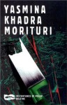 Morituri (Quatuor Algérien) (French Edition) - Yasmina Khadra, Baleine