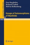 Groups Of Automorphisms Of Manifolds - D. Burghelea, M. Rothenberg, R. Lashof, E. Pedersen