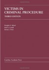 Victims in Criminal Procedure - Douglas E. Beloof, Paul G. Cassell, Steven J. Twist