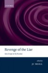 Revenge of the Liar: New Essays on the Paradox - J.C. Beall