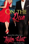 On The Run: Book 1 The Real Thing - Taylor Hart