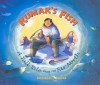 Kumak's Fish: A Tall Tale from the Far North - Michael Bania