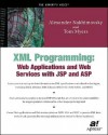 XML Programming: Web Applications and Web Services with JSP and ASP - Alexander Nakhimovsky