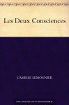 Les Deux Consciences (French Edition) - Camille Lemonnier