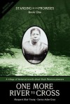 Standing on the Promises, Book One: One More River to Cross (Revised & Expanded) - Margaret Blair Young, Darius Aidan Gray