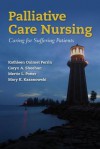 Palliative Care Nursing - Caryn A Sheehan, Mertie L Potter, Mary K. Kazanowski