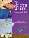 Tooth Tales from Around the World - Marlene Targ Brill, Katya Krenina