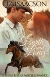 Fourth and Long: An Inspirational Western Romance (Three Rivers Ranch Romance Book 3) - Liz Isaacson, Elana Johnson