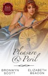 Pleasure And Peril/A Lady Dares/The Black Sheep's Return - Bronwyn Scott, Elizabeth Beacon