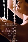 Quello che mi piace di te - Beth Kery