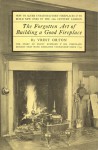 Forgotton Art of Building a Good Fireplace - Vrest Orton