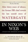 In Nixon's Web: A Year in the Crosshairs of Watergate - L. Patrick Gray, Ed Gray