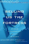 Selling Us The Fortress: The Promotion Of Techno Security Equipment For Schools - Ronnie Casella