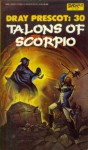 Talons of Scorpio (Dray Prescot, #30) - Alan Burt Akers