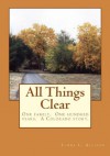 All Things Clear: One family, one hundred years - a Colorado story. - Linda Allison