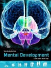 Mental Development: From Birth to Old Age - Anna Claybourne