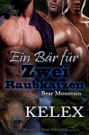 Ein Bär für zwei Raubkatzen (Bear Mountain 16) - Kelex, Sage Marlowe