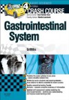 Crash Course: Gastrointestinal System - Megan Griffiths, Daniel Horton-Szar