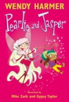 Pearlie and Jasper - Wendy Harmer, Mike Zarb, Gypsy Taylor