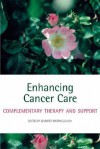 Enhancing Cancer Care: Complementary Therapy and Support - Jennifer Barraclough