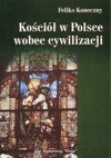 Kościół w Polsce wobec cywilizacji - Feliks Koneczny