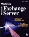 Mastering Microsoft Exchange Server - Barry Gerber