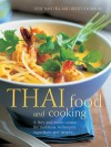 Thai Food and Cooking: A Fiery and Exotic Cuisine: the Traditions, Techniques, Ingredients and Recipes - Judy Bastyra, Becky Johnson